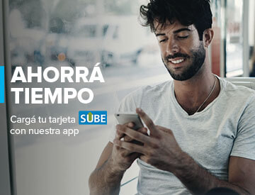 AHORRÁ                  TIEMPO Cargá tu tarjeta SUBE con nuestra app